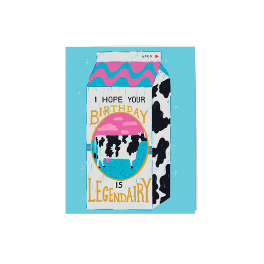 Hope Your Birthday is Legen-Dairy Card