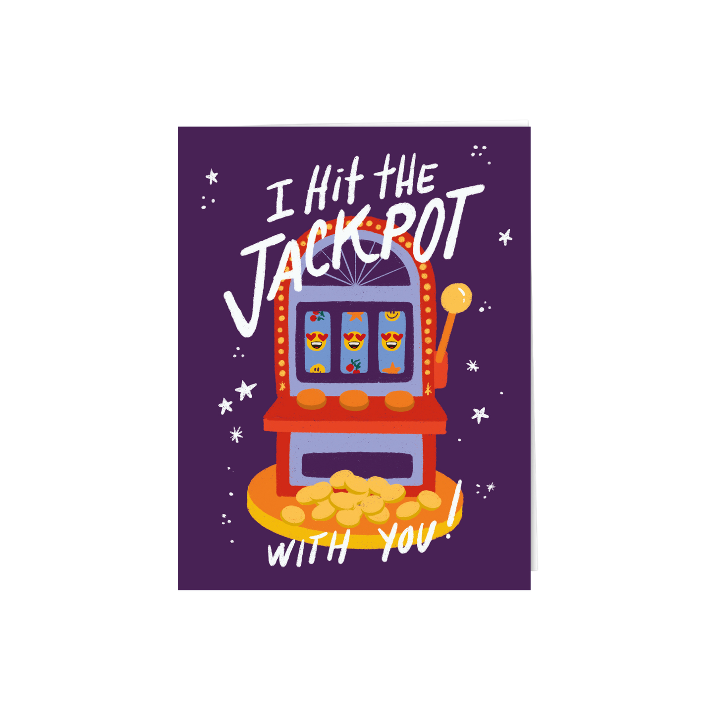 I Hit The Jackpot With You! Card