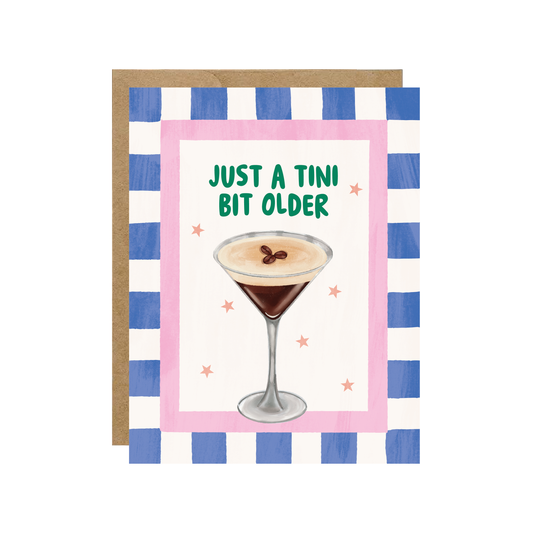 Tini Bit Older - Espresso Martini Cocktail Birthday Card