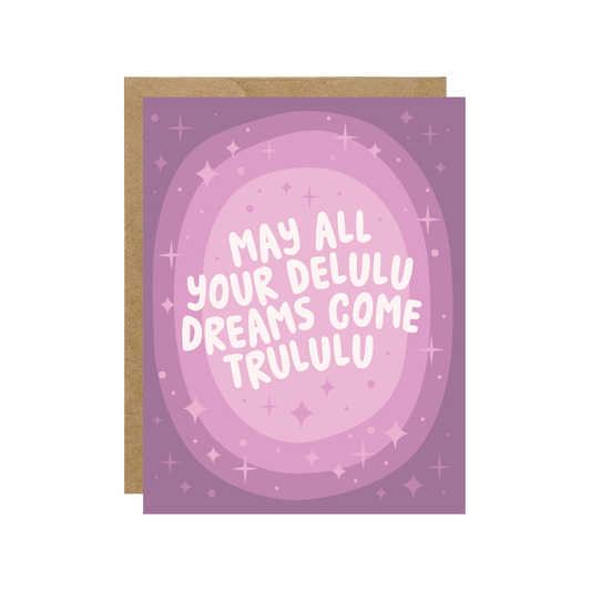 Delulu Dreams - Birthday Card